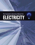 The Complete Lab Manual for Electricity - Herman, Stephen L