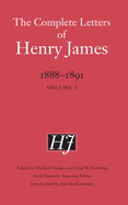 The Complete Letters of Henry James, 1888-1891: Volume 1