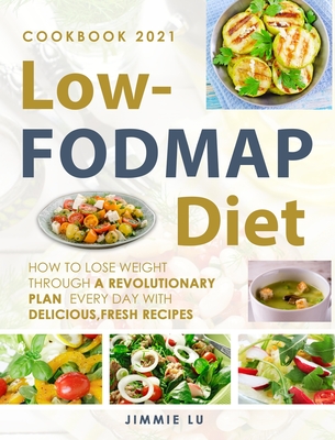 The Complete Low-Fodmap Diet: A Revolutionary Plan for Managing Ibs and Other Digestive Disorders - Shepherd, Sue, and Gibson, Peter