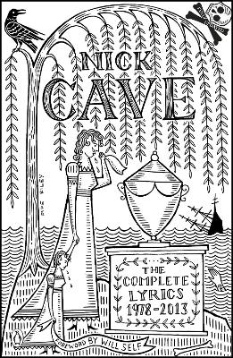 The Complete Lyrics: 1978-2013 - Cave, Nick