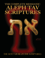 The Complete Messianic Aleph Tav Scriptures Modern-Hebrew Large Print Red Letter Edition Study Bible