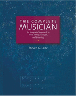 The Complete Musician: An Integrated Approach to Tonal Theory, Analysis, and Listeningincludes 2 CDs