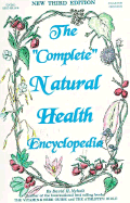 The Complete Natural Health Encyclopedia: Natural Treatments for the World's 400 Most Common Ailments - Nyholt, David H