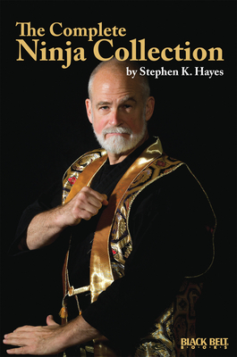 The Complete Ninja Collection - Hayes, Stephen K