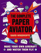 The Complete Paper Aviator