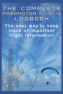 The Complete Paramotor Pilot's Log book