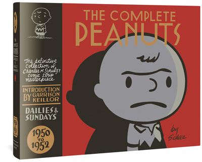 The Complete Peanuts 1950-1952 - Schulz, Charles M, and Keillor, Garrison (Introduction by), and Seth (Cover design by)