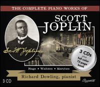 The Complete Piano Works of Scott Joplin - Richard Dowling