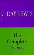 The Complete Poems of C. Day Lewis