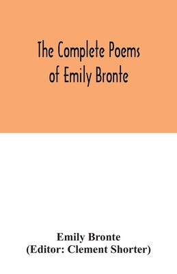 The complete poems of Emily Bronte - Bronte, Emily