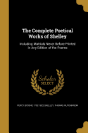 The Complete Poetical Works of Shelley