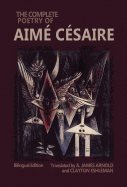 The Complete Poetry of Aim Csaire: Bilingual Edition