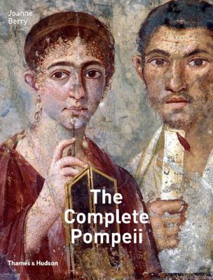 The Complete Pompeii - Berry, Joanne, Dr.