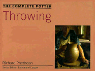 The Complete Potter: Throwing