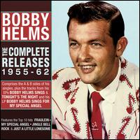 The Complete Releases 1955-62 - Bobby Helms