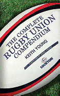 The Complete Rugby Union Compendium