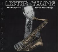 The Complete Savoy Recordings - Lester Young