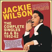The Complete Singles A's & B's: 1952-62 - Jackie Wilson