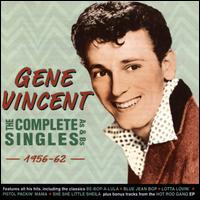The Complete Singles: As & Bs 1956-62 - Gene Vincent