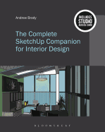 The Complete Sketchup Companion for Interior Design: Bundle Book + Studio Access Card