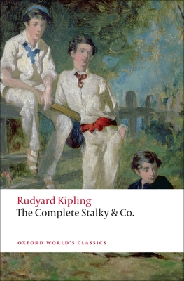 The Complete Stalky & Co. - Kipling, Rudyard, and Quigly, Isabel (Editor)