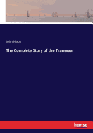 The Complete Story of the Transvaal