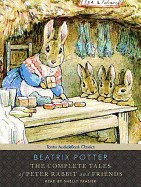 The Complete Tales of Peter Rabbit and Friends