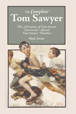 The Complete Tom Sawyer - Twain, Mark