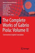 The Complete Works of Gabrio Piola: Volume II: Commented English Translation