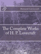 The Complete Works of H. P. Lovecraft