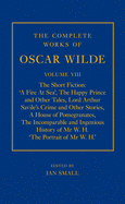 The Complete Works of Oscar Wilde: Volume VIII: The Short Fiction