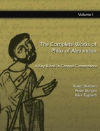 The Complete Works of Philo of  Alexandria: A Key-Word-In-Context Concordance (vol 1-8)