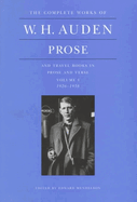 The Complete Works of W. H. Auden: Prose, Volume I: And Travel Books in Prose and Verse, 1926-1938