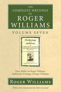 The Complete Writings of Roger Williams, Volume 7