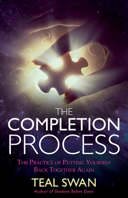 The Completion Process: The Practice of Putting Yourself Back Together Again - Swan, Teal