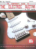 The Composer's Guide to the Electric Guitar
