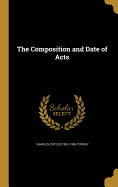 The Composition and Date of Acts