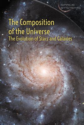 The Composition of the Universe: The Evolution of Stars and Galaxies - Keranen, Rachel