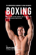 The Comprehensive Guidebook to Using Your Rmr in Boxing: Speed Up Your Resting Metabolic Rate to Drop Fat and Generate Lean Muscle When You Sleep