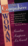 The Compulsive Woman - Lesourd, Sandra Simpson, and Simpson Lesourd, Sandra