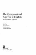 The Computational Analysis of English: A Corpus-Based Approach - Garside, Roger, and Sampson, Geoffrey (Editor), and Leech, Geoffrey (Editor)