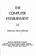 The Computer Establishment - Fishman, Katharine Davis