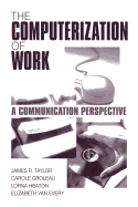 The Computerization of WorkA Communication Perspective