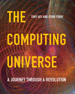 The Computing Universe: A Journey Through a Revolution
