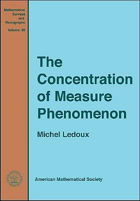 The Concentration of Measure Phenomenon - Ledoux, Michel