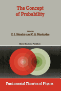 The Concept of Probability: Proceedings of the Delphi Conference, October 1987, Delphi, Greece