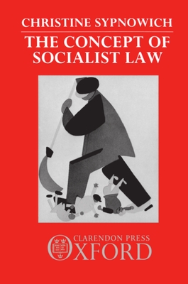 The Concept of Socialist Law - Sypnowich, Christine