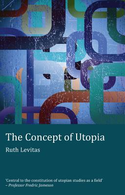 The Concept of Utopia: Student edition - Baccolini, Raffaella (Series edited by), and Fischer, Joachim (Series edited by), and Moylan, Tom (Series edited by)