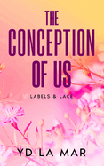 The Conception of Us