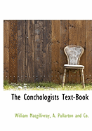 The Conchologist's Text-Book
